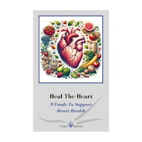 heal the heart 6 foods to support heart health